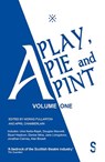 A Play, A Pie and A Pint - MAXWELL,  Douglas ; Nada-Rajah, Uma ; Hepburn, Stuart ; Livingstone, Jane - 9781913630225