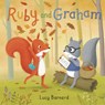 Ruby and Graham - Lucy Barnard - 9781913639426