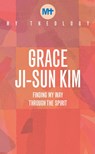 My Theology - Grace Ji-Sun Kim - 9781913657765