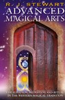 Advanced Magical Arts - R J Stewart - 9781913660260