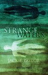 Strange Waters - Jackie Taylor - 9781913665364