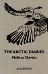 The Arctic Diaries - Melissa Davies - 9781913665746