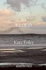 Saved to Cloud - Kate Foley - 9781913665777