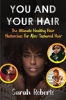 You and Your Hair - Sarah Roberts - 9781913674083