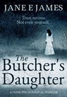 The Butcher's Daughter - Jane E. James - 9781913682460
