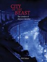 City of the Beast - Phil Baker ; Timothy Smith - 9781913689353