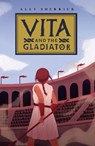 Vita & the Gladiator - Ally Sherrick - 9781913696535