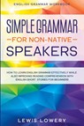 English Grammar Workbook - Lewis Lowery - 9781913710613
