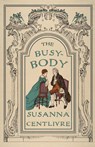 The Busybody - Susanna Centlivre - 9781913724672