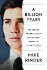 A Billion Years - Mike Rinder - 9781913727208