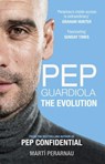 Pep Guardiola: The Evolution - Marti Perarnau - 9781913759155