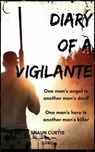 Diary of a Vigilante - Shaun Curtis - 9781913762476