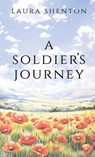 A Soldier's Journey - Laura Shenton - 9781913779221