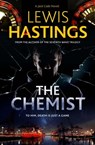 The Chemist - Lewis Hastings - 9781913793579