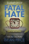 Fatal Hate - PRICE,  Brian - 9781913793623