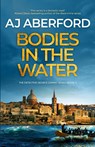 Bodies in the Water - Aj Aberford - 9781913793715