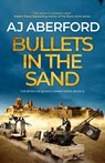 Bullets in the Sand - AJ Aberford - 9781913793739