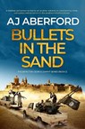Bullets in the Sand - AJ Aberford - 9781913793852