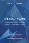 The Reality Game - Kingsley L Dennis - 9781913816711