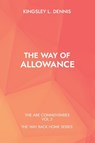 THE WAY OF ALLOWANCE - Kingsley L. Dennis - 9781913816933