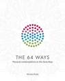 The 64 Ways - Richard Rudd - 9781913820077
