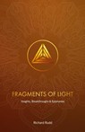 Fragments of Light - Richard Rudd - 9781913820831