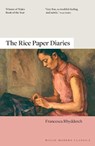 The Rice Paper Diaries - Francesca Rhydderch - 9781913830663