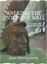 Walking the Antonine Wall - Alan Montgomery - 9781913836122