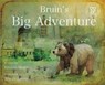 Bruin's Big Adventure - Kenneth Steven - 9781913836672