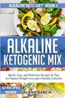 Alkaline Ketogenic Mix - Elena Garcia - 9781913857004