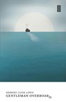 Gentleman Overboard - Herbert Clyde Lewis - 9781913861230