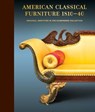 American Classical Furniture, 1810-35 - Thurlow ; Cooper ; Schrimsher ; Pearce - 9781913875688