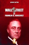 Wall Street et Franklin D. Roosevelt - Antony Sutton - 9781913890148