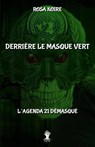 Derriere le masque vert - Rosa Koire - 9781913890766