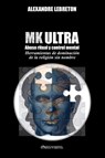 MK Ultra - Abuso ritual y control mental - Alexandre Lebreton - 9781913890780