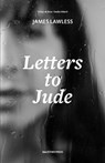 Letters to Jude - LAWLESS,  James - 9781913891282