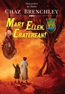 Mary Ellen, Craterean! - Chaz Brenchley - 9781913892777