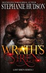 Wrath's Siren - Stephanie Hudson - 9781913904227