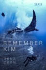 I Remember Kim - Rona Cran - 9781913917388