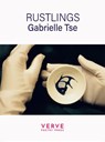 Rustlings - Gabrielle Tse - 9781913917623