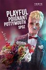 Playful Poignant Pottymouth - Spoz - 9781913917821