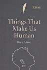 Things That Make Us Human - Rory Aaron - 9781913917968