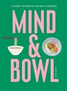 Mind & Bowl - HULIN,  Joey - 9781913947644