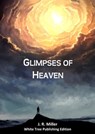 Glimpses of Heaven - JR Miller - 9781913950439