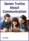 Seven Truths about Communication - Lin Wills - 9781913950859