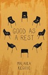Good As A Rest - Malaika Kegode - 9781913958671
