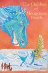 The Children of Moonstone Beach - F V C Miller - 9781913962913