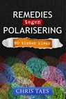 Remedies tegen polarisering - Chris Taes - 9781913980856