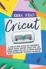 Cricut - READ,  Emma - 9781914058240