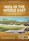 MiGs in the Middle East Volume 2 - David Nicolle ; Tom Cooper - 9781914059360